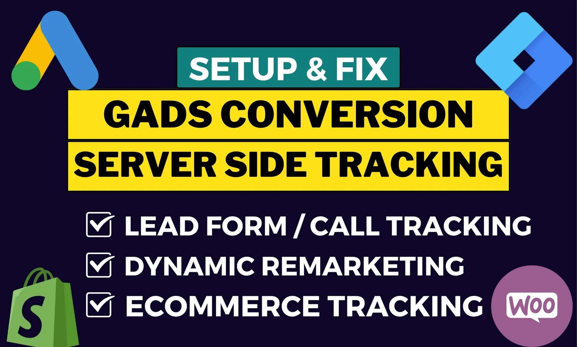 You will get Dynamic Remarketing & Conversion tracking setup for Google ads